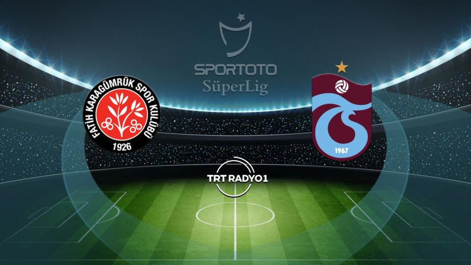 Fatih Karagümrük Trabzonspor karşısında